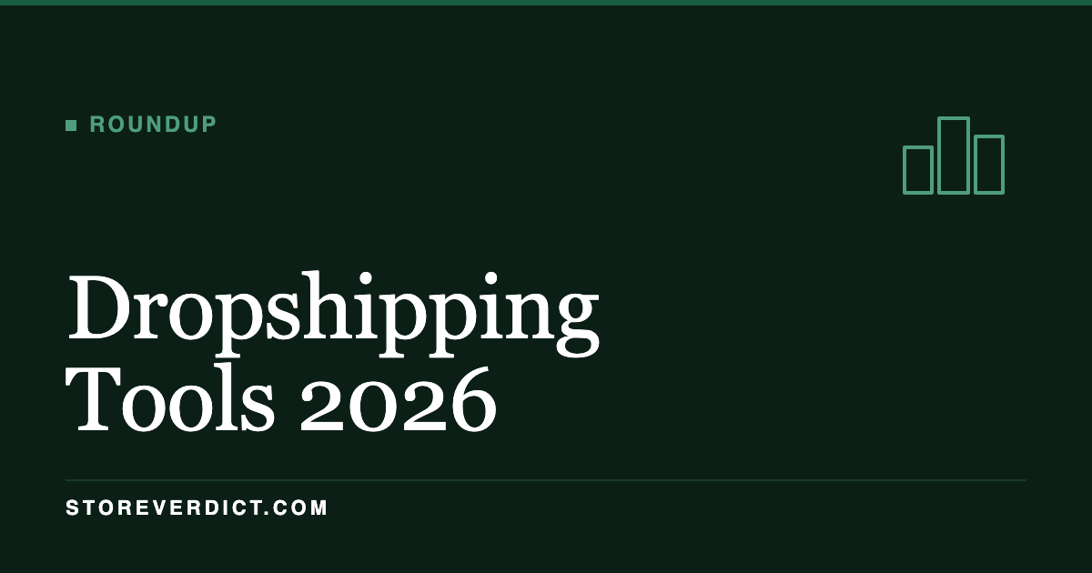 Best Dropshipping Tools 2026 (StoreVerdict)