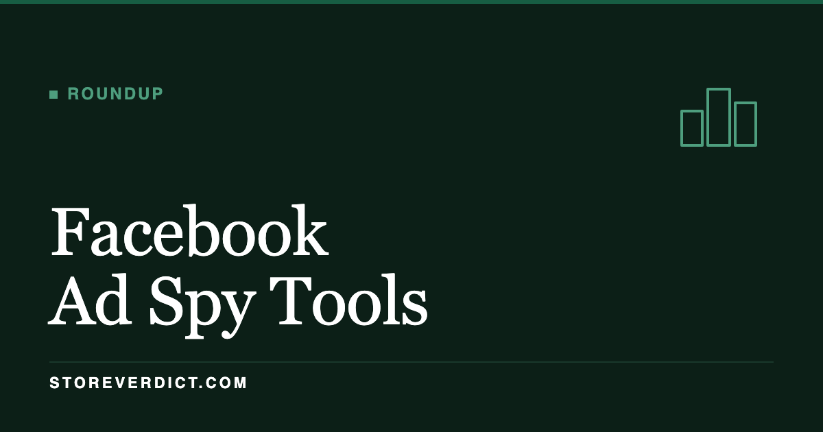 Best Facebook Ad Spy Tools (2026) (StoreVerdict)