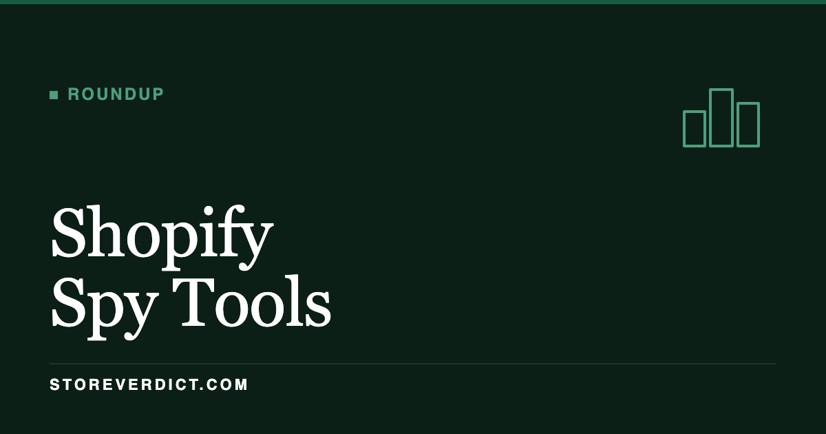 Best Shopify Spy Tools in 2026 (StoreVerdict)