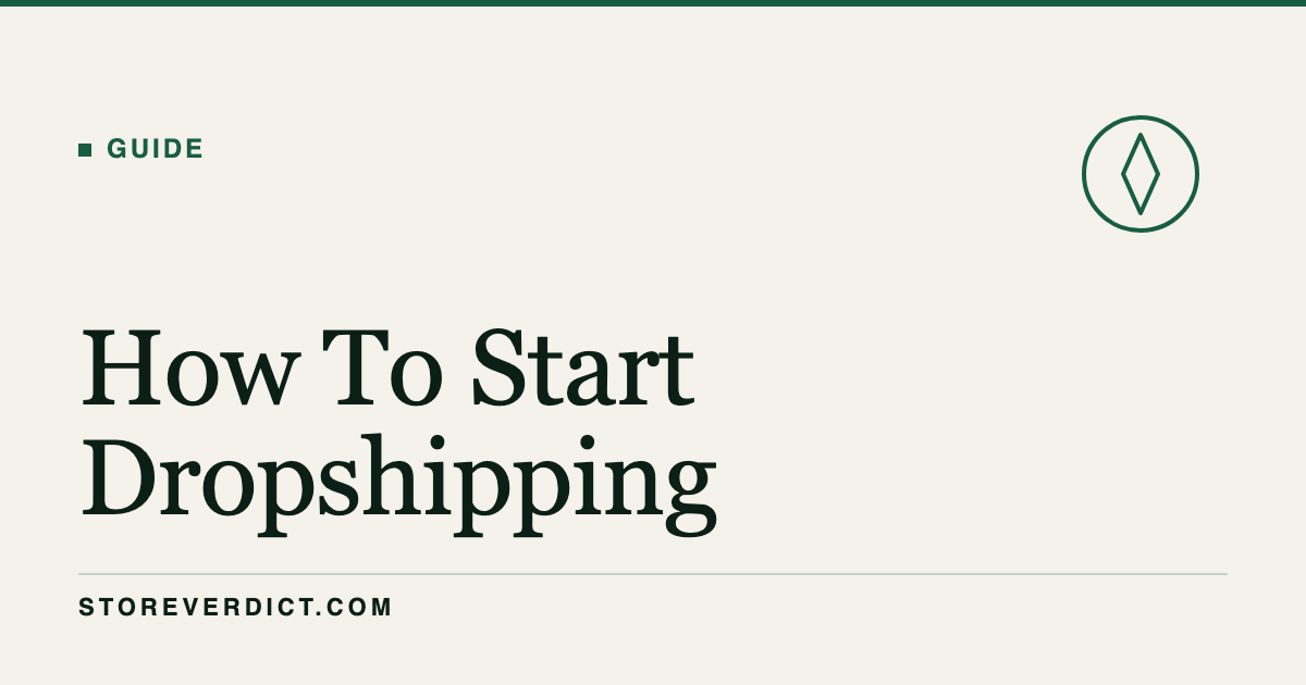How to Start Dropshipping in 2026 (StoreVerdict)