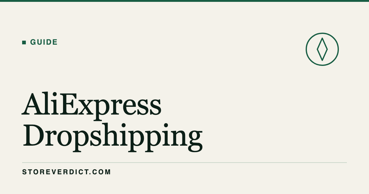 AliExpress Dropshipping in 2026 (StoreVerdict)